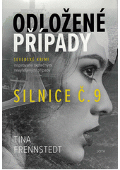 kniha Odložené případy 2. - Silnice č. 9, Jota 2021