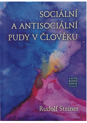 kniha Sociální a antisociální pudy v člověku, Franesa 2021