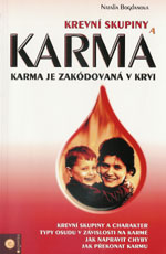 kniha Krevní skupiny a karma Karma je zakódována v krvi, Eugenika 2004