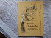 kniha Vyletěla holubička 110 nejznámějších lidových písní z Čech, Oliva 2001