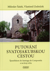 kniha Putování svatojakubskou cestou Španělskem do Santiaga de Compostela a na kraj světa , Nava 2021