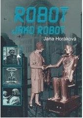 kniha Robot jako robot, KLP - Koniasch Latin Press 2010