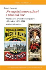 kniha Průmyslové a všeobecné výstavy v Čechách 1891–1914, Scriptorium 2017