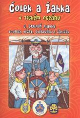kniha Čolek a Žabka v Tichém oceánu 3. stupeň plavby vodních vlčat, světlušek a žabiček, Junák - svaz skautů a skautek ČR 2011