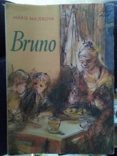 kniha Bruno anebo Dobrodružství německého chlapce v české vesnici Mimočítanková četba pro 5. roč. zákl. devítileté školy, SPN 1975