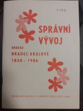 kniha Správní vývoj okresu Hradec Králové 1850-1986 (stav k 1. 1. 1986), Okresní archiv 1986