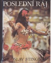 kniha Poslední ráj Polynésie mezi včerejškem a zítřkem, Svoboda 1974