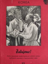 kniha Žalujeme zpráva Mezinárodní ženské komise pro vyšetření zvěrstev spáchaných americkými a lisynmanovskými vojsky v Koreji, Mír 1952