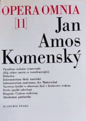 kniha Dílo Jana Amose Komenského = 11 Johannis Amos Comenii opera omnia., Academia 1973