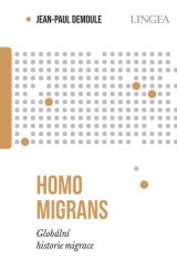 kniha Homo migrans: Globální historie migrace, Lingea 2024