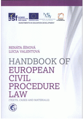 kniha Handbook of European civil procedure law (texts, cases and materials), Palacký University Olomouc 2012