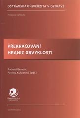 kniha Překračování hranic obvyklosti, Ostravská univerzita, Pedagogická fakulta 2010