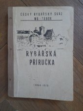 kniha Rybářská příručka., Český rybářský svaz, MO Tábor. 1976