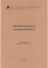 kniha Ošetřovatelství v komunitní péči, Univerzita Tomáše Bati ve Zlíně 2008