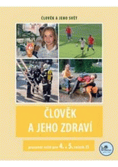 kniha Člověk a jeho zdraví pro 4. a 5. ročník základní školy, Prodos 2008