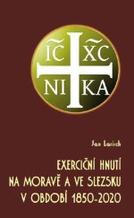 kniha Exerciční hnutí na Moravě a ve Slezsku v období 1850-2020, Matice cyrilometodějská 2021