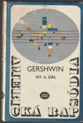 kniha Americká rapsódia život Georgea Gershwina, Obzor 1975