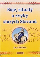kniha Báje, rituály a zvyky starých Slovanů, Fontána 2023