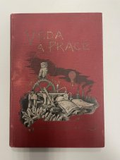 kniha Věda a práce Volné rozhledy na poli průmyslu, obchodu a řemesel, F. Šimáček 1904