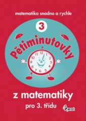 kniha Pětiminutovky z matematiky - 3. tř. ZŠ, Pierot 2009