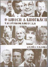 kniha O lidech a lidičkách Valašskokloboucka Povídání k větší slávě Valašských Klobouk při příležitosti 650. výročí povýšení na město, Mikeska 2005