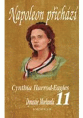 kniha Dynastie Morlandů 11. - Napoleon přichází, Knižní klub 2001