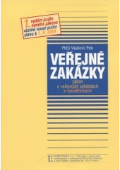 kniha Veřejné zakázky zákon o veřejných zakázkách s vysvětlivkami : [včetně novel podle stavu k 1.8.2004], Linde 2004