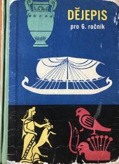 kniha Dějepis pro 6. ročník základní devítileté školy, SPN 1962