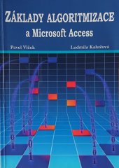 kniha Základy algoritmizace a Microsoft Access, JOKL 2012