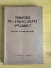 kniha Příručka pro funkcionáře Svazarmu o činnosti základní organizace, Naše vojsko 1963