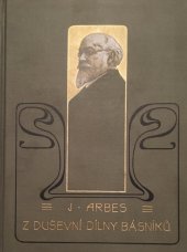 kniha Z duševní dílny básníků II příspěvek k filosofii a technice tvoření., J. Otto 1914