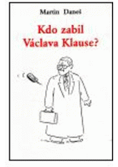 kniha Kdo zabil Václava Klause?, Tichá Byzanc 1998