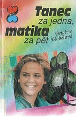 kniha Tanec za jedna, matika za pět Pro čtenáře od 13 let, Egmont 1994