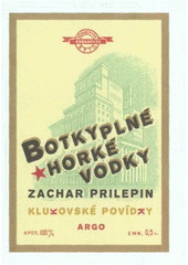 kniha Botky plné horké vodky klukovské povídky, Argo 2011