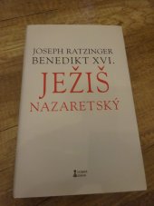 kniha Ježiš Nazaretský 1. diel - Od krstu v Jordáne po premenenie, Dobrá kniha 2007