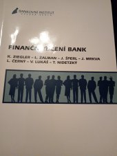 kniha Finanční řízení bank, Bankovní institut vysoká škola 2006