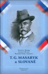 kniha T. G. Masaryk a Slované, Historický ústav Akademie věd ČR 2014