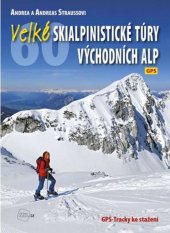 kniha Velké skialpinistické túry východních Alp , Junior 2017