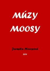 kniha Múzy Moosy, Nová Forma 2014