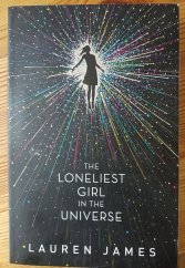 kniha The Loneliest girl in the Universe, Walker Books 2017