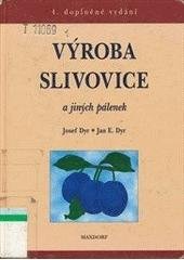 kniha Výroba slivovice a jiných pálenek, Maxdorf 1998