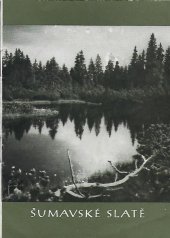 kniha Šumavské slatě, Kraj. středisko st. památkové péče a ochrany přírody 1970