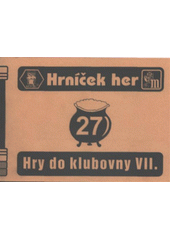 kniha Hry do klubovny VII. pro táborníky, Mravenec 2008