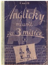 kniha Anglicky mluvit za tři měsíce. [Díl] II, - Slovíčka a výklady, Práce 1946