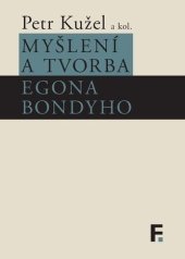 kniha Myšlení a tvorba Egona Bondyho, Filosofia 2018