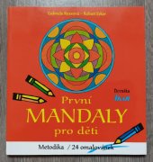 kniha První mandaly pro děti metodika, 24 omalovánek, Ikar 1999