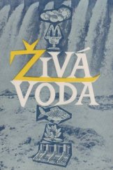 kniha Živá voda Výstava o vodě a vodním hospodářství, Ministerstvo kultury 1955