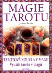 kniha Magie tarotu tarotová kouzla v magii, Fontána 2003
