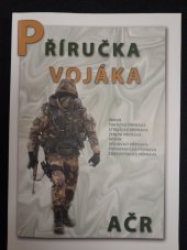 kniha Příručka vojáka AČR - 4. přepracované vydání, VA Vyškov 2015