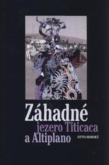 kniha Záhadné jezero Titicaca a Altiplano, Repronis 2010